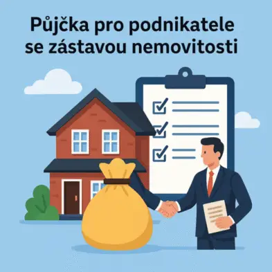 podnikatelská půjčka se zástavou nemovitosti